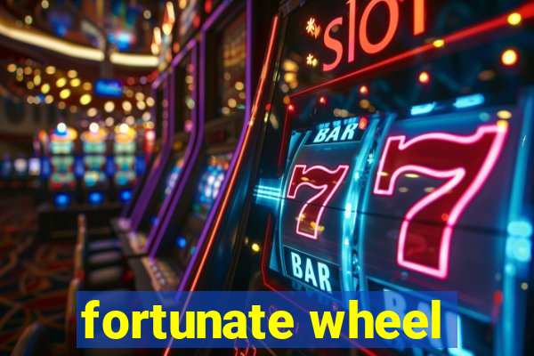 fortunate wheel