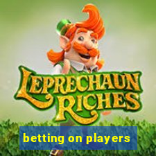 betting on players