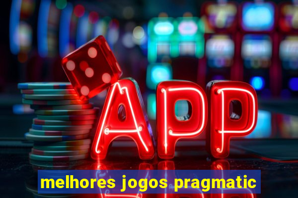 melhores jogos pragmatic