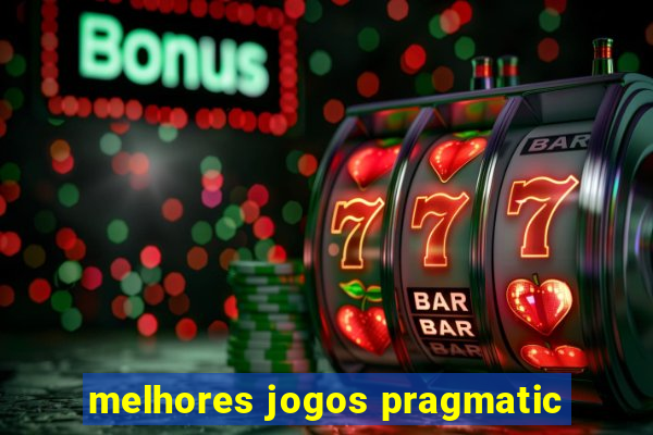 melhores jogos pragmatic