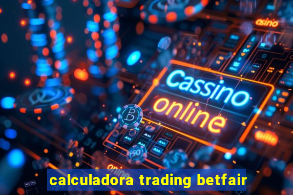 calculadora trading betfair