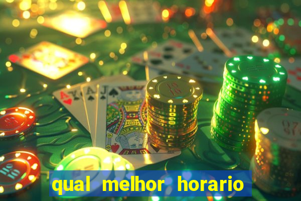 qual melhor horario para jogar betano