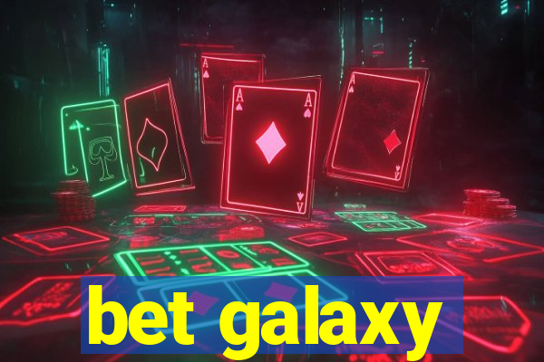 bet galaxy