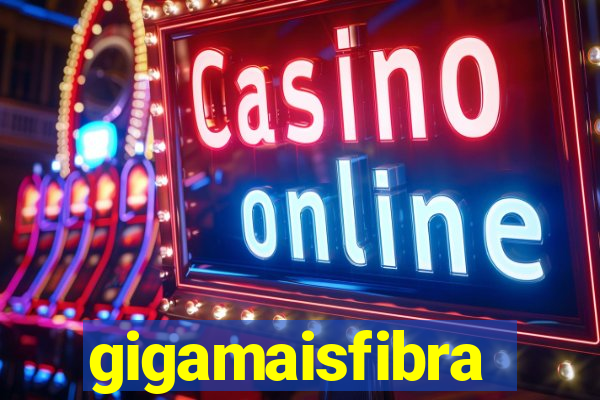 gigamaisfibra