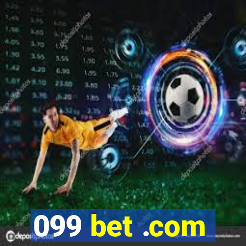 099 bet .com