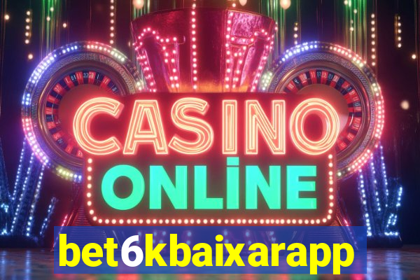 bet6kbaixarapp