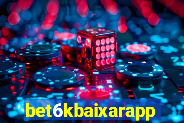 bet6kbaixarapp