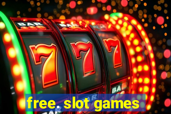 free. slot games