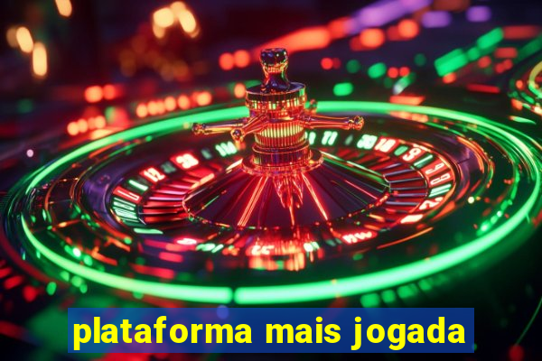 plataforma mais jogada