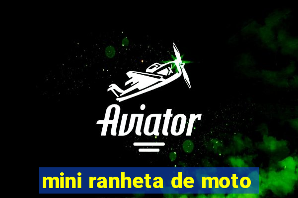 mini ranheta de moto