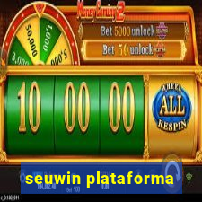 seuwin plataforma