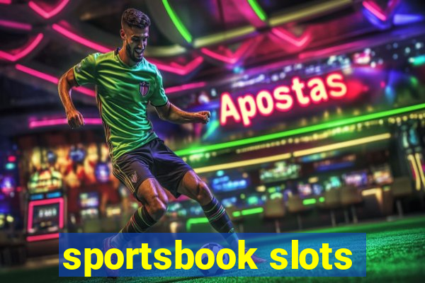 sportsbook slots