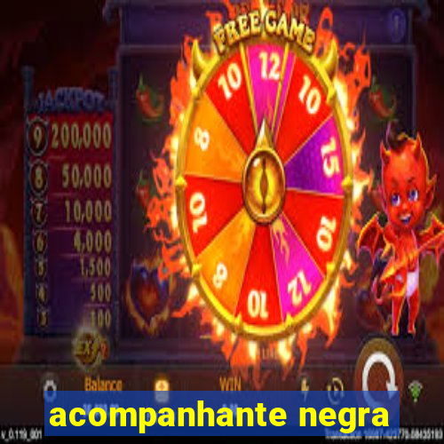 acompanhante negra