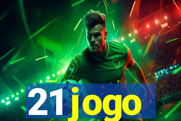 21 jogo