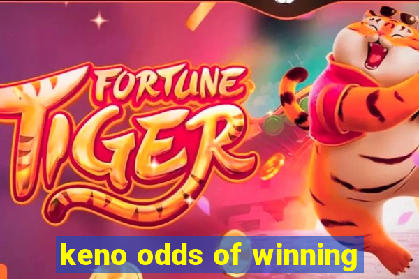 keno odds of winning