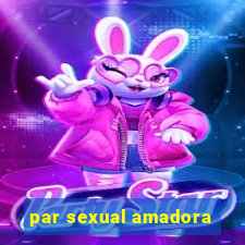 par sexual amadora