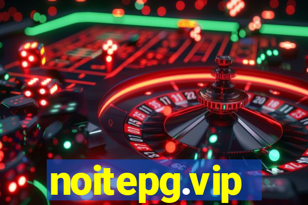 noitepg.vip