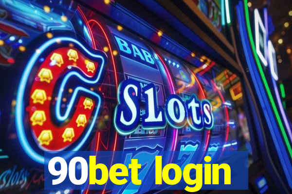 90bet login