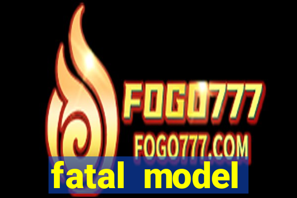 fatal model cruzeiro do oeste