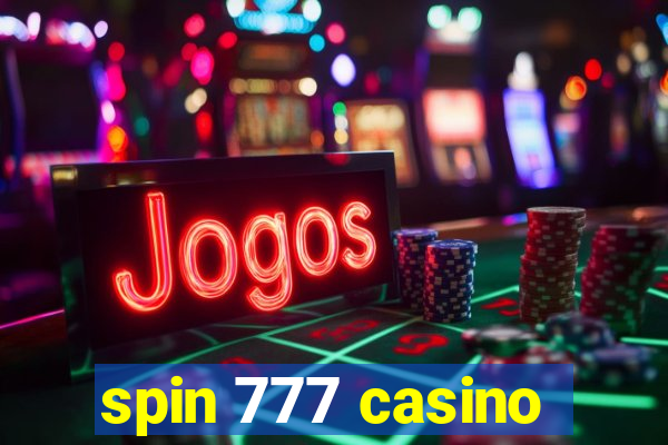 spin 777 casino