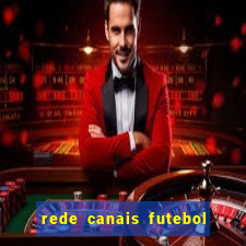 rede canais futebol ao vivo