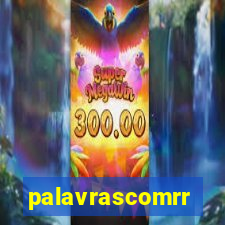 palavrascomrr