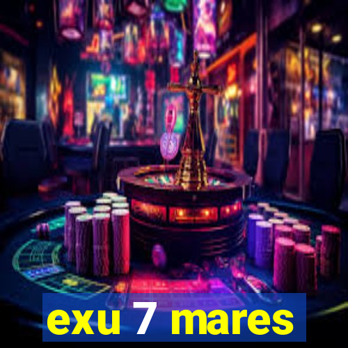 exu 7 mares