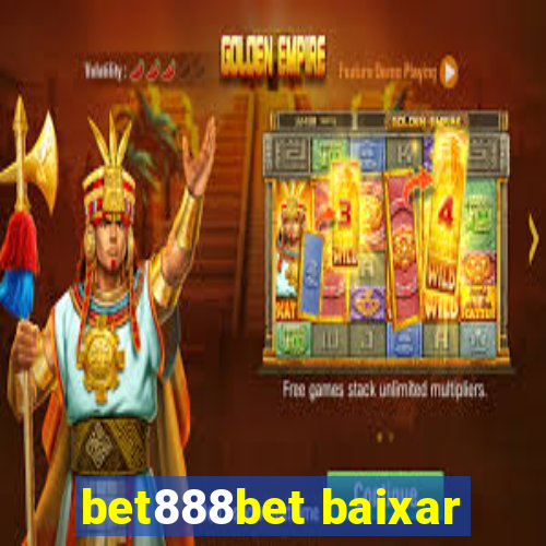 bet888bet baixar