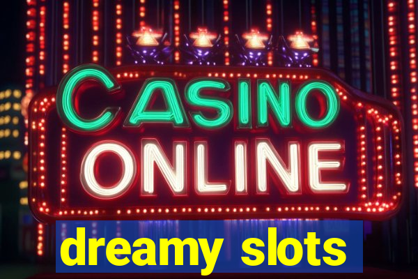 dreamy slots