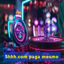 5hhh.com paga mesmo