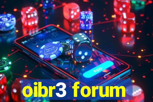 oibr3 forum