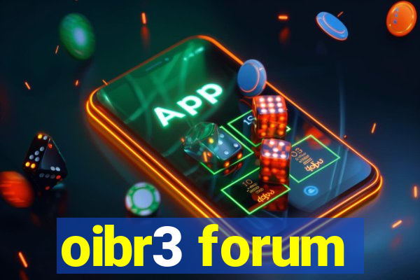 oibr3 forum