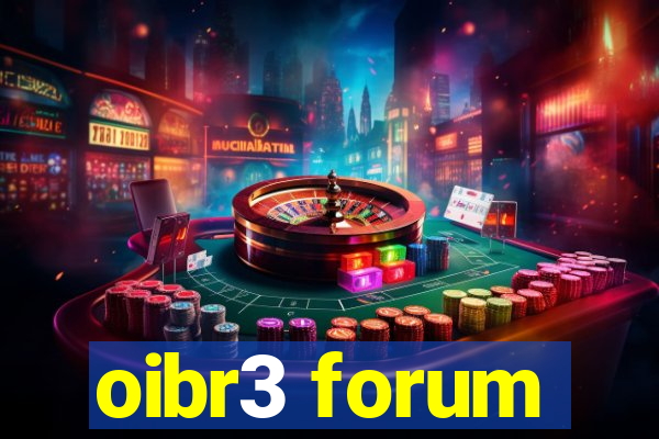 oibr3 forum