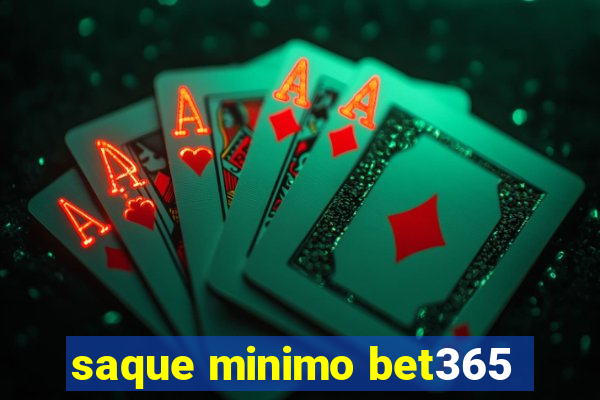 saque minimo bet365