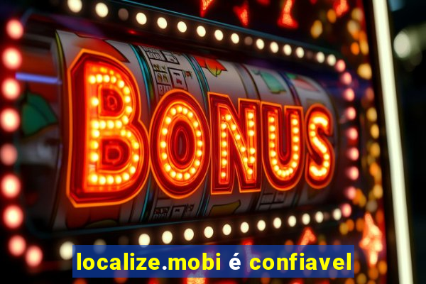 localize.mobi é confiavel