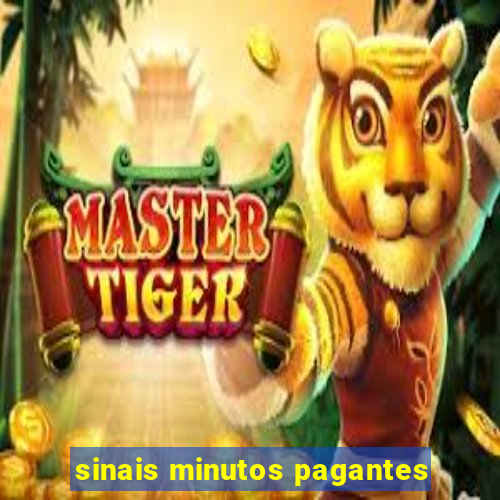 sinais minutos pagantes