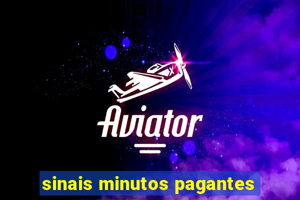 sinais minutos pagantes