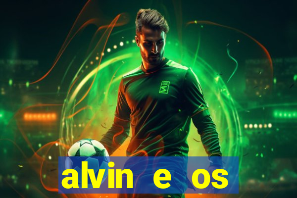 alvin e os esquilos esquiletes nomes