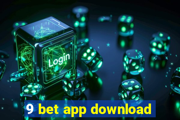 9 bet app download