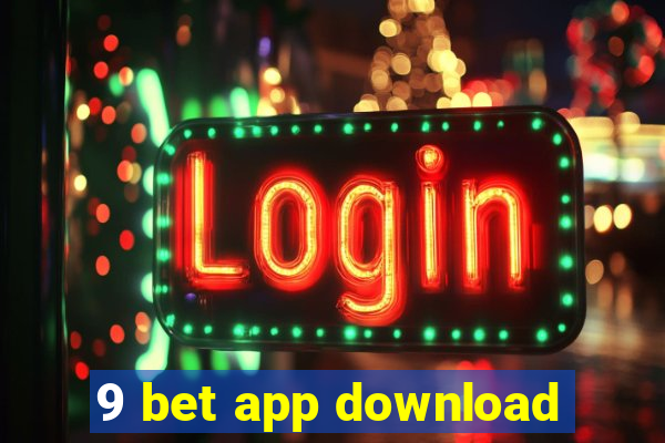 9 bet app download