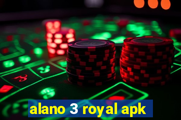 alano 3 royal apk