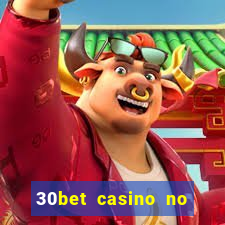 30bet casino no deposit bonus