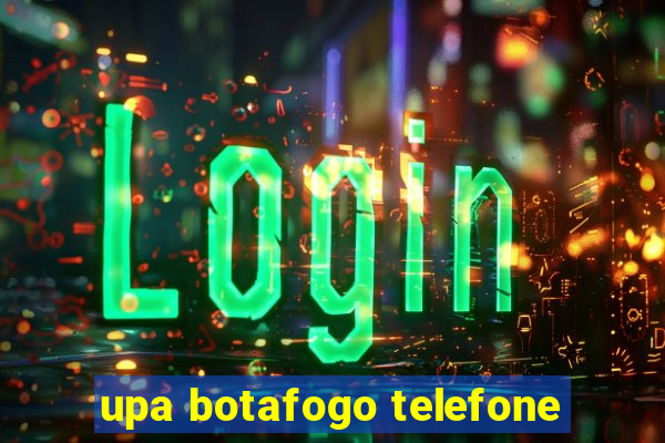 upa botafogo telefone