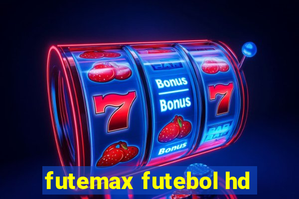 futemax futebol hd