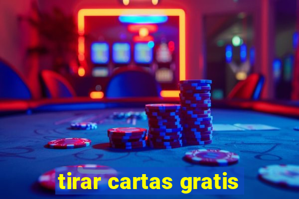 tirar cartas gratis