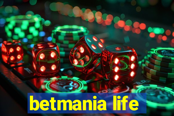 betmania life