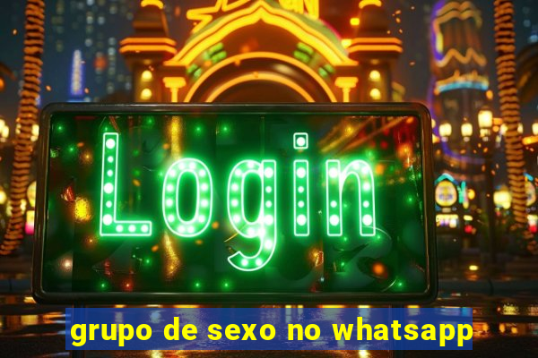 grupo de sexo no whatsapp