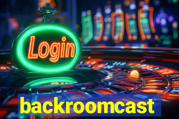 backroomcast