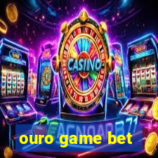 ouro game bet