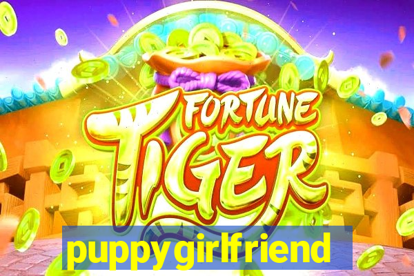 puppygirlfriend